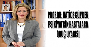 Psikiyatrik hastalara oruç uyarısı