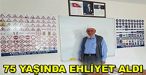 75 yaşında ehliyet aldı