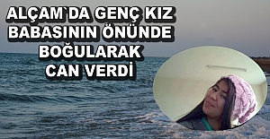 Alaçam'da denize giren Öznür bir daha çıkamadı.