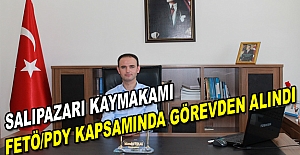 Salıpazarı Kaymakamı FETÖ/PDY kapsamında görevden alındı