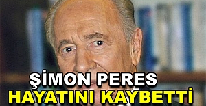 Şimon Peres hayatını kaybetti.