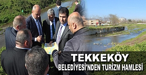 Tekkeköy Belediyesi'nden turizm hamlesi