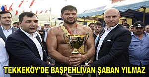 Tekkeköy'de başpehlivan Şaban Yılmaz