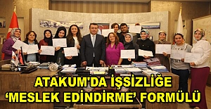 Atakum'da işsizliğe ‘meslek edindirme’ formülü