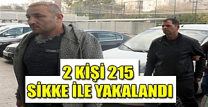 2 kişi 215 sikke ile yakalandı