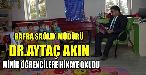 Bafra Sağlık Müdürü Dr.Aytaç AKIN minik öğrencilerle buluştu.