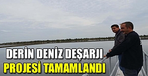 Derin Deniz Deşarjı projesi tamamlandı