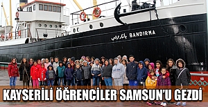 KAYSERİLİ ÖĞRENCİLER SAMSUN’U GEZDİ