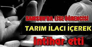 Tarım ilacı içen lise öğrencisi kız öldü