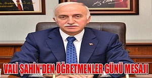 Vali Şahin'den öğretmenler günü mesajı