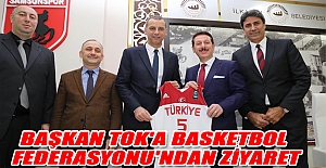 Başkan Tok'a Basketbol Federasyonu'ndan ziyaret