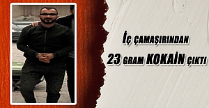 İç çamaşırından 23 gram kokain çıktı