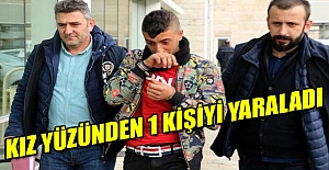 Kız yüzünden 1 kişiyi yaraladı