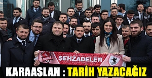 AK Partili Karaaslan : Tarih yazacağız