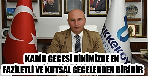 Başkan Togar’ın Kadir gecesi mesajı