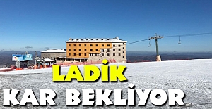 Ladik kar bekliyor