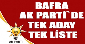 Bafra Ak Parti`de Tek Aday Tek Liste