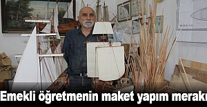 Emekli öğretmenin maket yapım merakı