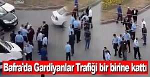 Bafra’da Gardiyanlar Trafiği bir birine kattı