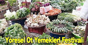 Yöresel Ot Yemekleri Festivali düzenlenecek