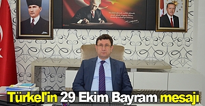 Türkel'in 29 Ekim Bayram mesajı