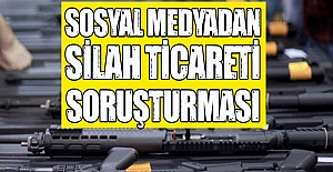 Sosyal medyadan silah ticareti soruşturması