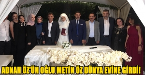 Adnan Öz’Ün Oğlu Metin Öz Dünya Evine Girdi!