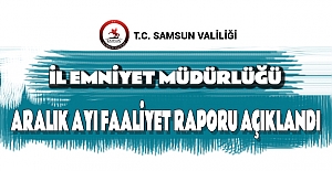 Samsun Aralık Ayı Asayiş Raporu