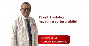 Takıntı hastalığı hayatınızı zorlaştırabilir