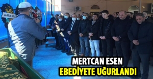 Mertcan Esen ebediyete uğurlandı