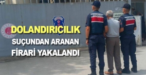 Dolandırıcılık suçundan aranan firari yakalandı