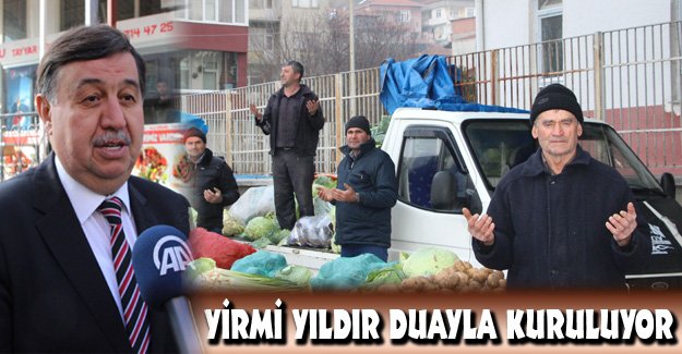 İlçe pazarı yirmi yıldır duayla kuruluyor
