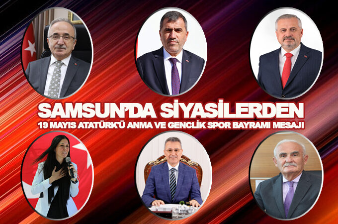 Siyasiler, 19 Mayıs’ta mesajlar yayınladı
