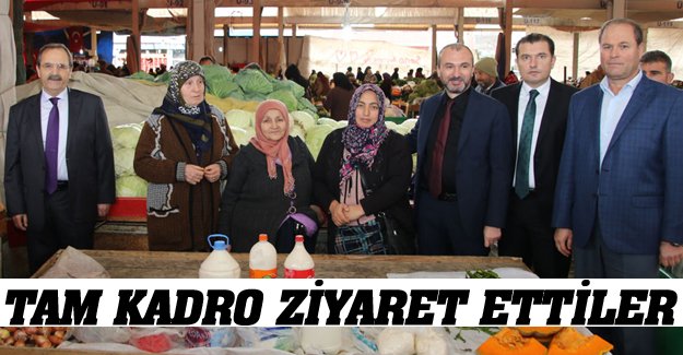 TAM KADRO ZİYARET ETTİLER
