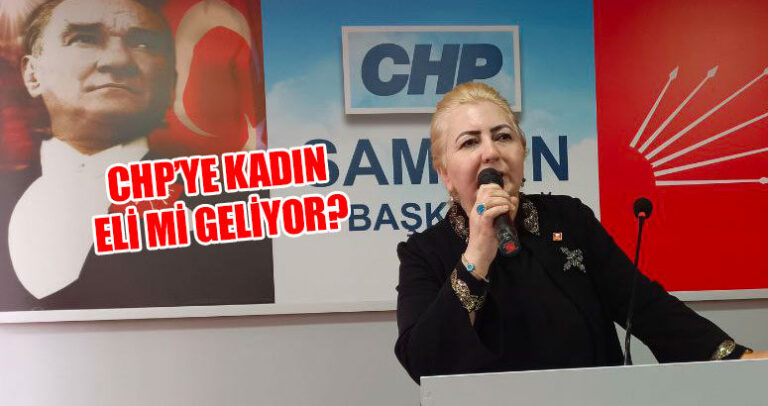 Samsun CHP’ye artık kadın eli değsin