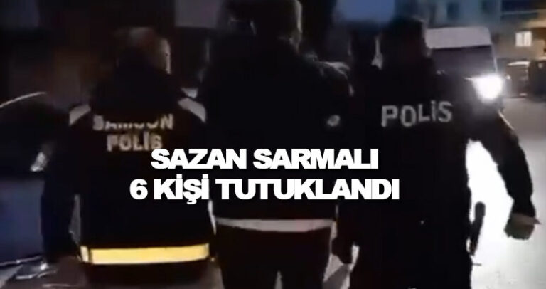 Samsun Merkezli “Sazan Sarmalı” Operasyonu: 6 Tutuklama