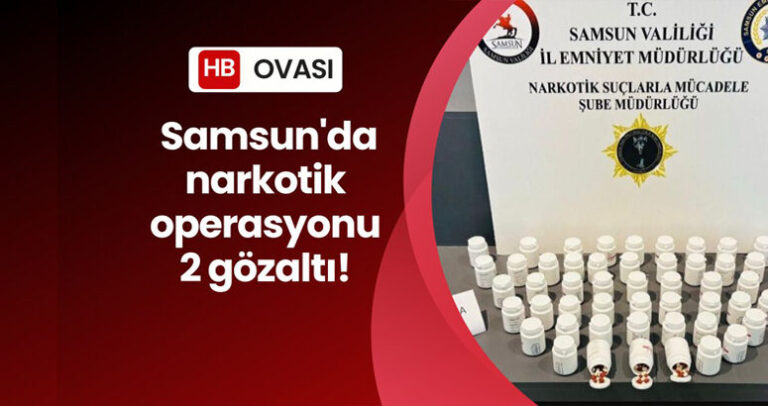 Samsun’da uyuşturucu operasyonu: 2 gözaltı