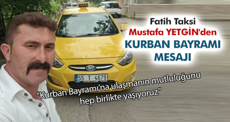 MUSTAFA YETGİN’DEN KURBAN BAYRAMI MESAJI